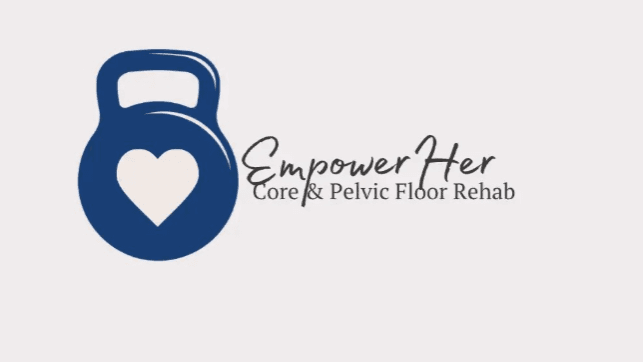 EmpowerHer Core + Pelvic Floor Rehab