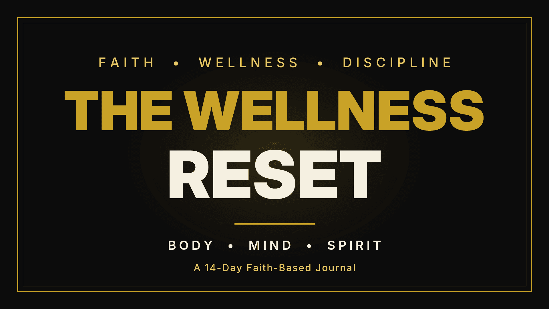The Wellness Reset: Body, Mind, Spirit