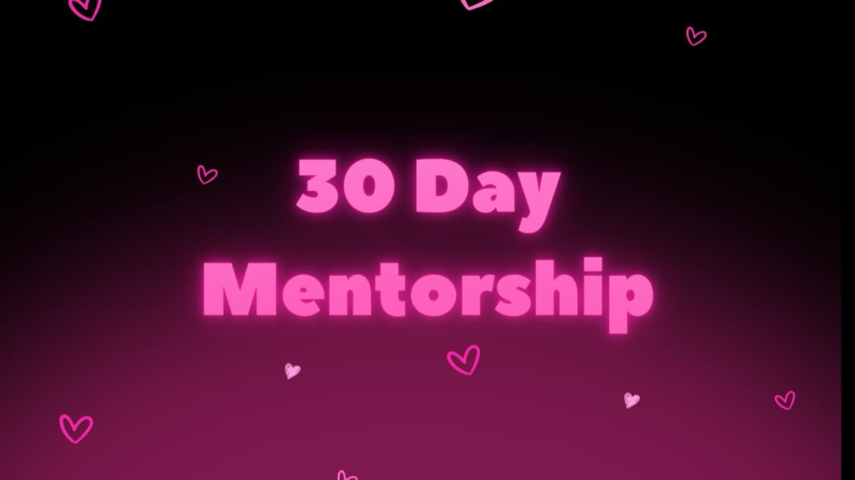 1:1 30-Day iBaddie Student Mentorship