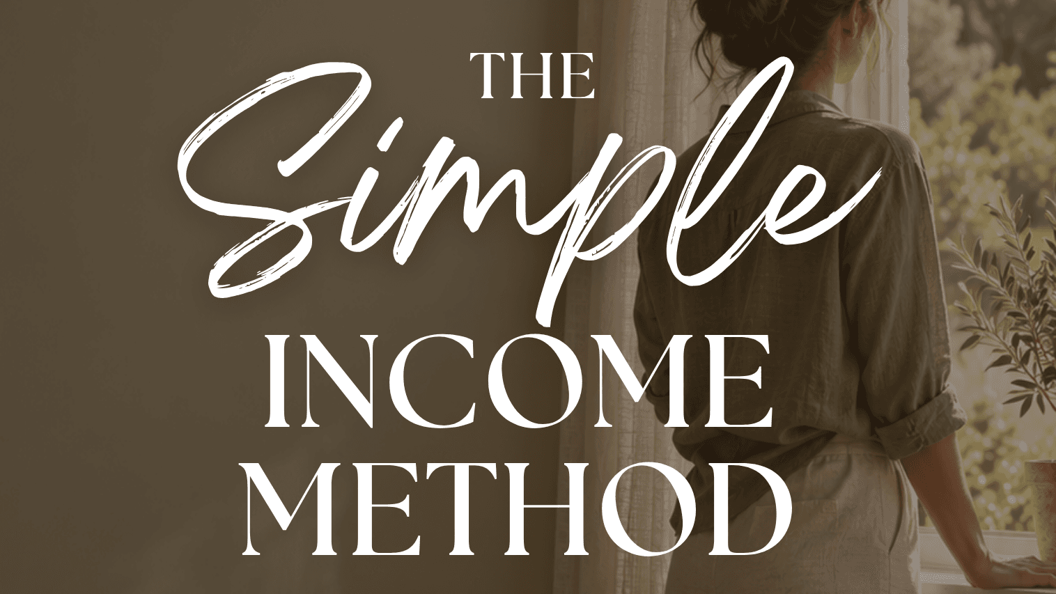 Get The Simple Income Method Now!