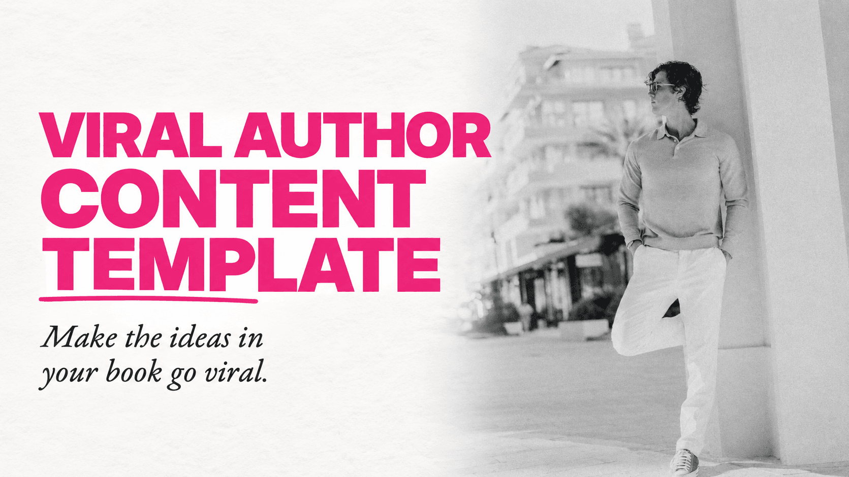 Get My VIRAL Author Content Template