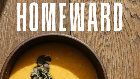 Homeward: Easy and Nutritious Recipes