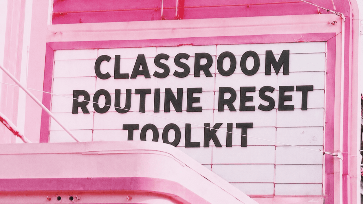 Get My Classroom Routine Reset Toolkit Now!