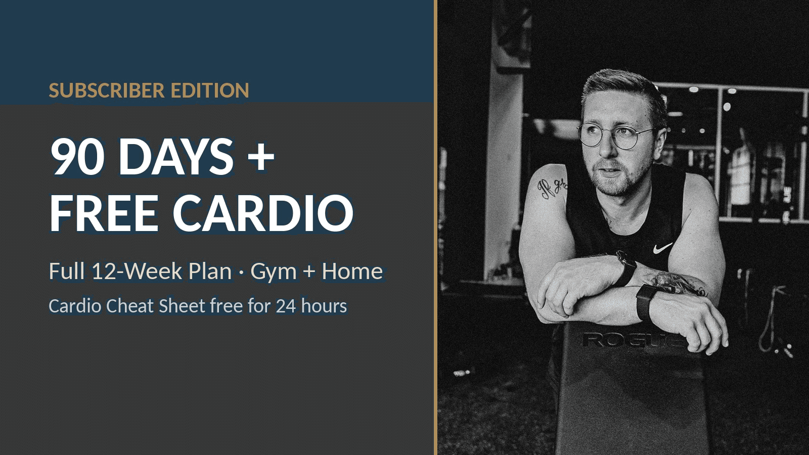 90-Day Program + FREE Cardio Guide (24 Hrs)