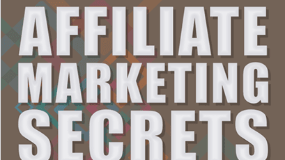 Affiliate Marketing Secrets