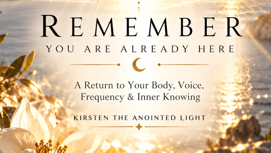 Remember You Are Already Here