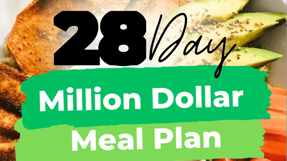 28 Day Milion Dollar Meal Plan