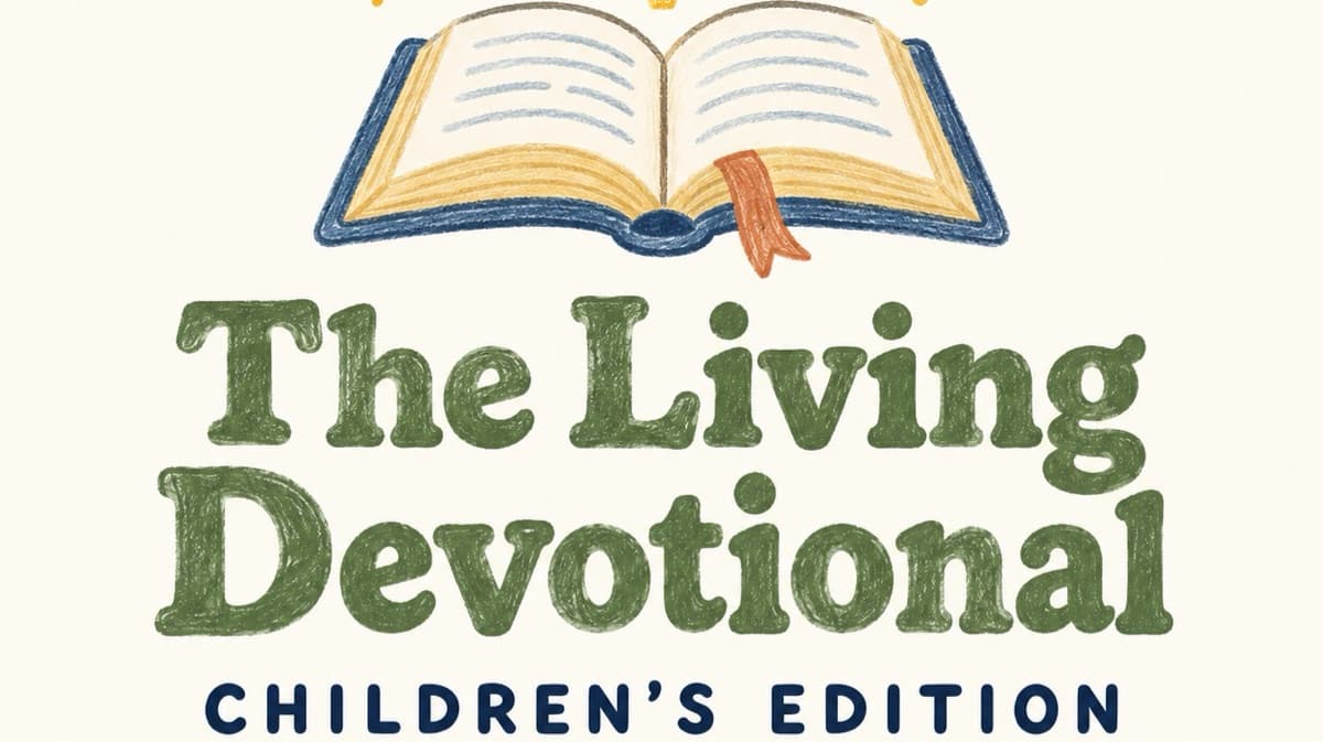 The living devotional - children’s edition