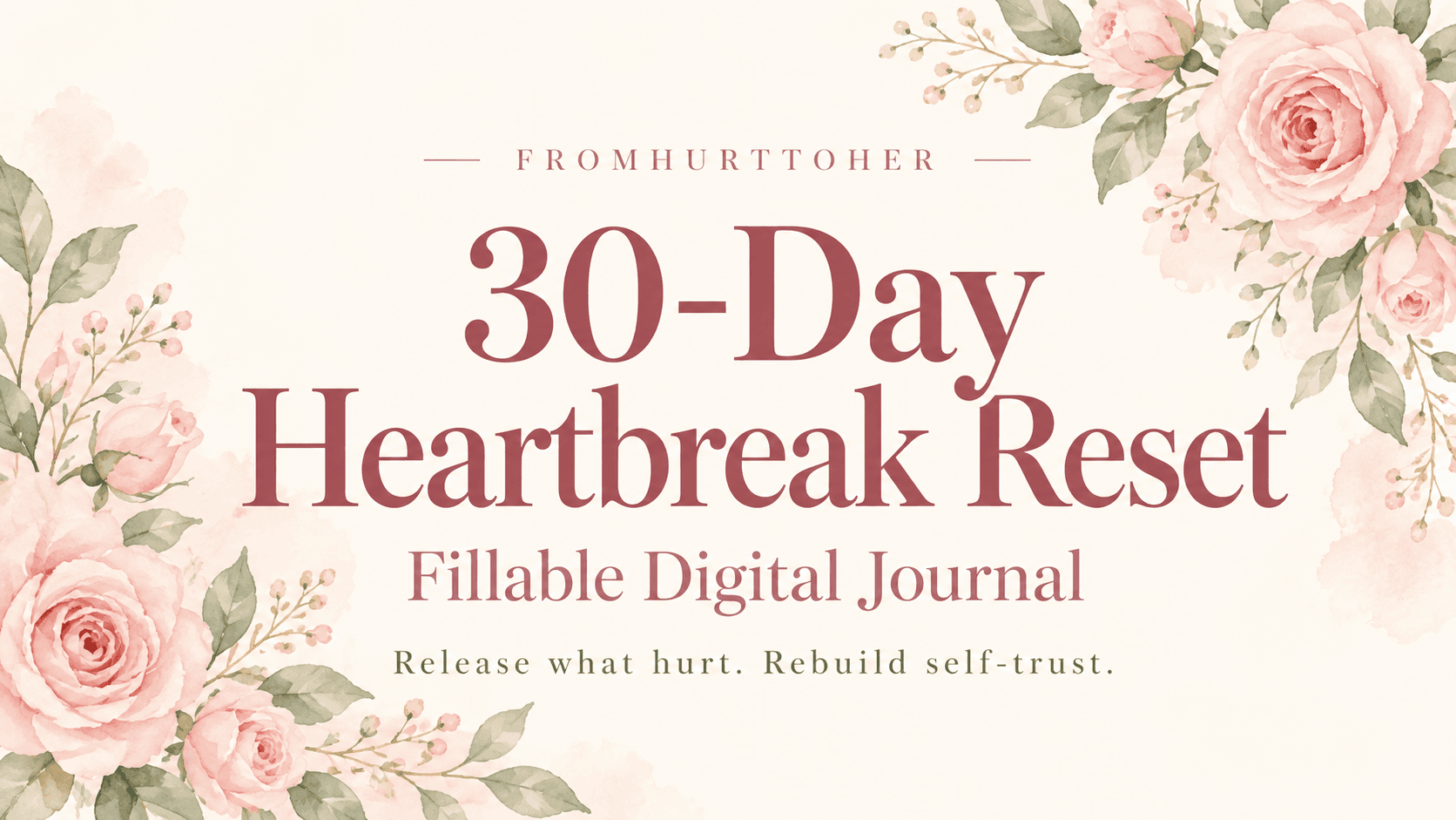30-Day Heartbreak Reset Journal
