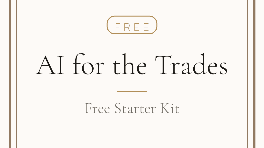 AI for the Trades: Free Starter Kit