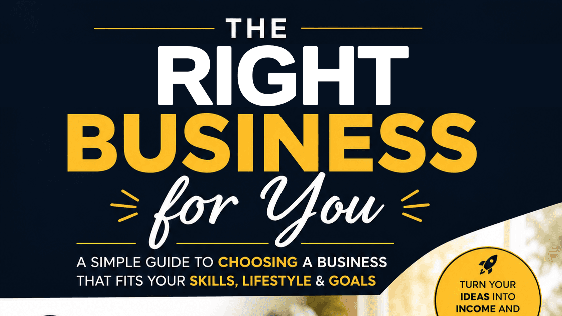 The Right Business For You
