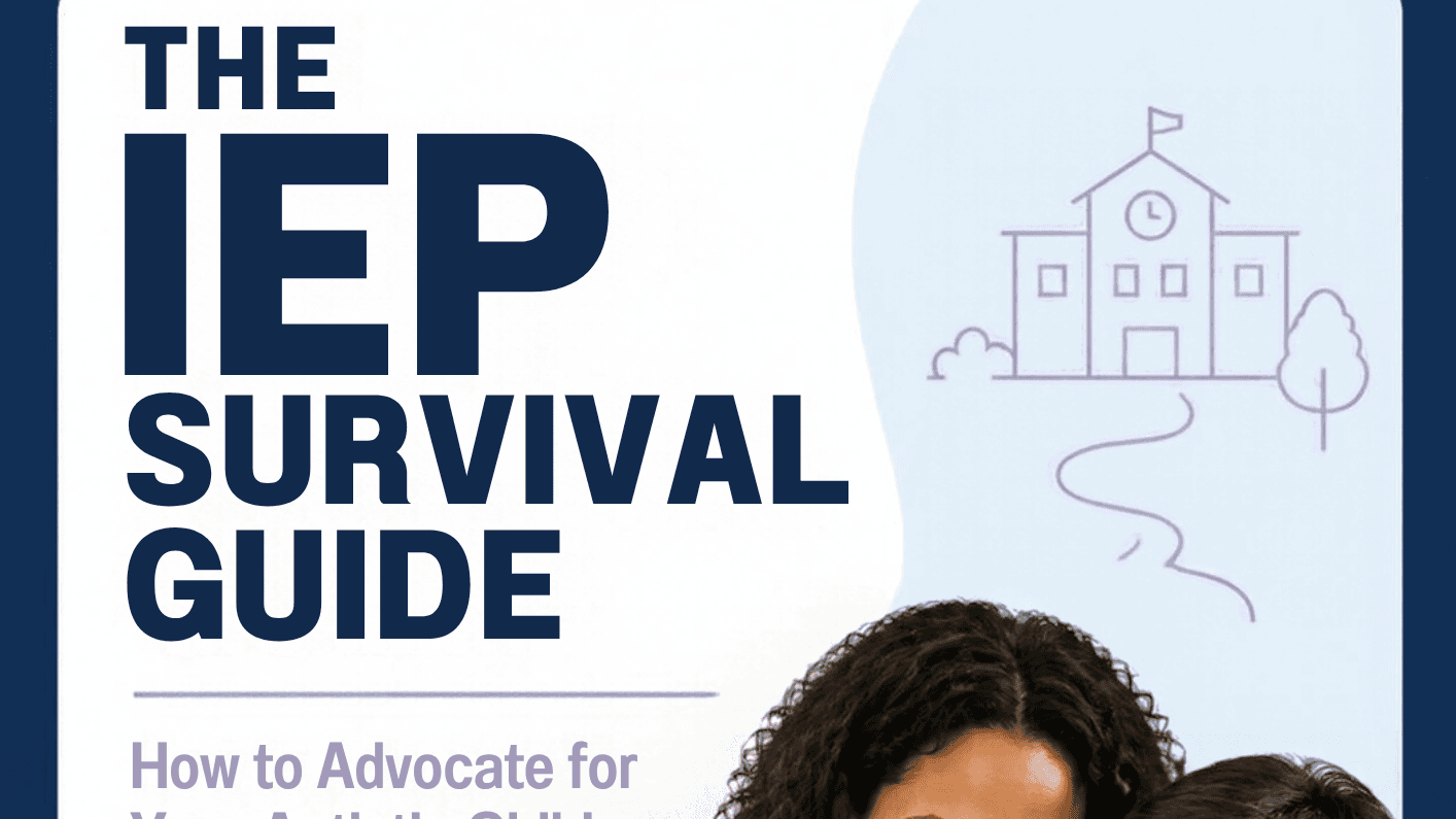 THE IEP SURVIVAL GUIDE