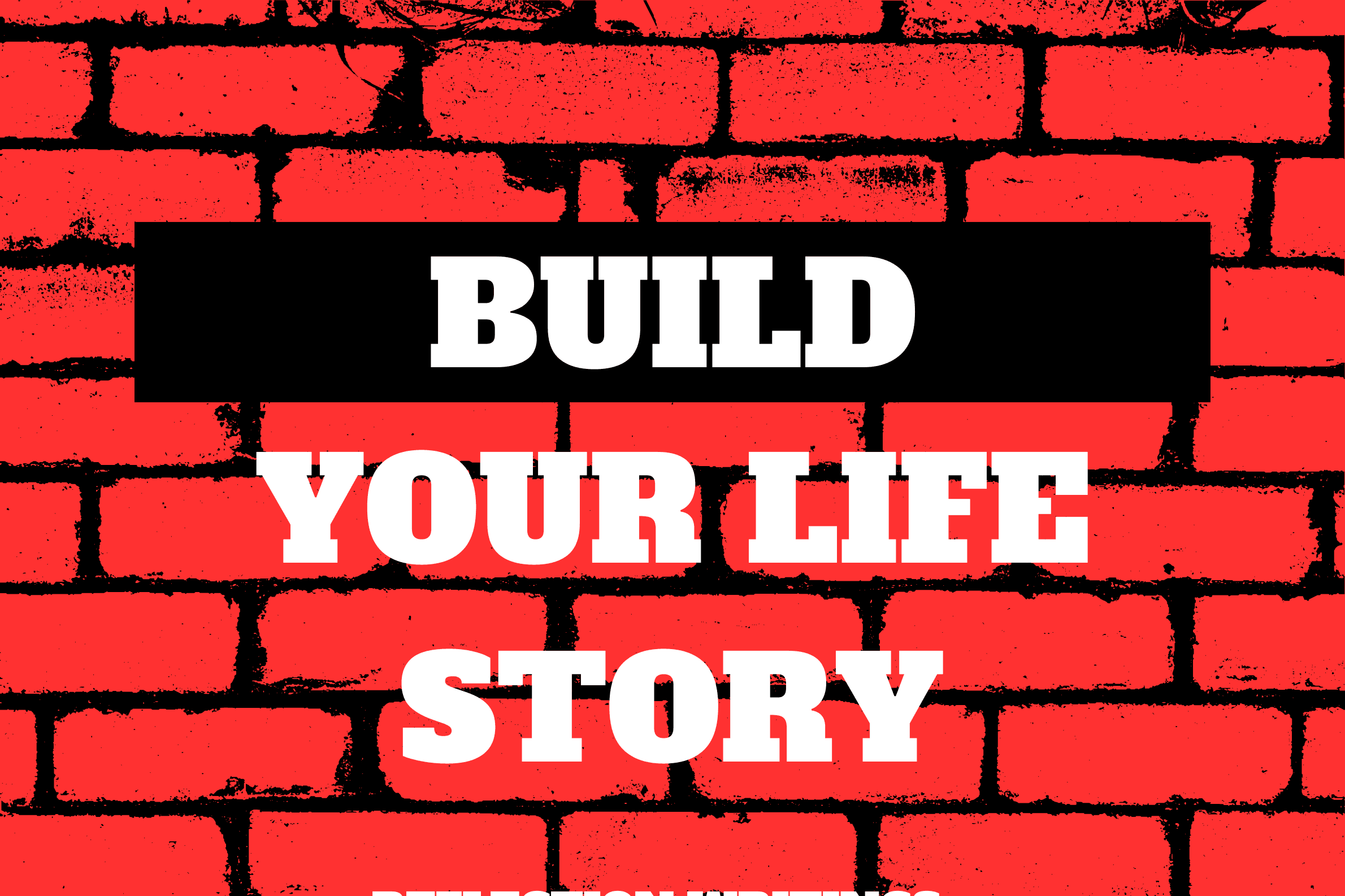 Build Your Life Story