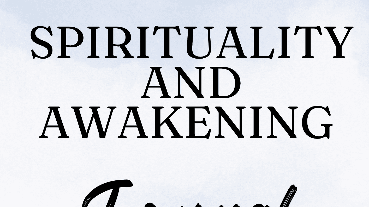 Spirituality and Awakening Journal