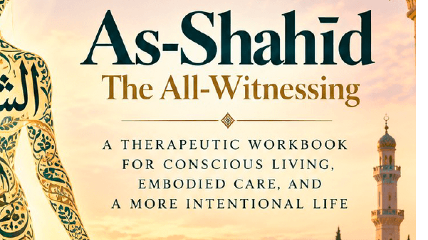 Workbook 50 As Shahid- The All Witnessing