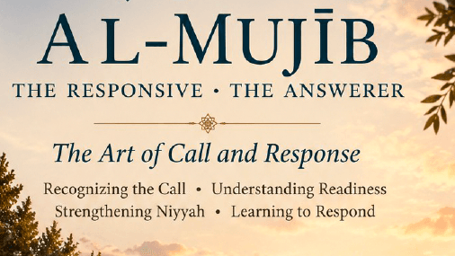 Workbook 44 Al Mujib- The Art of Call & Response