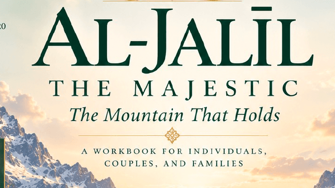 Workbook 41 Al Jalil - The Mountain that Holds