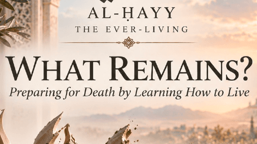 Workbook 62 Al Hayy - What Remains?