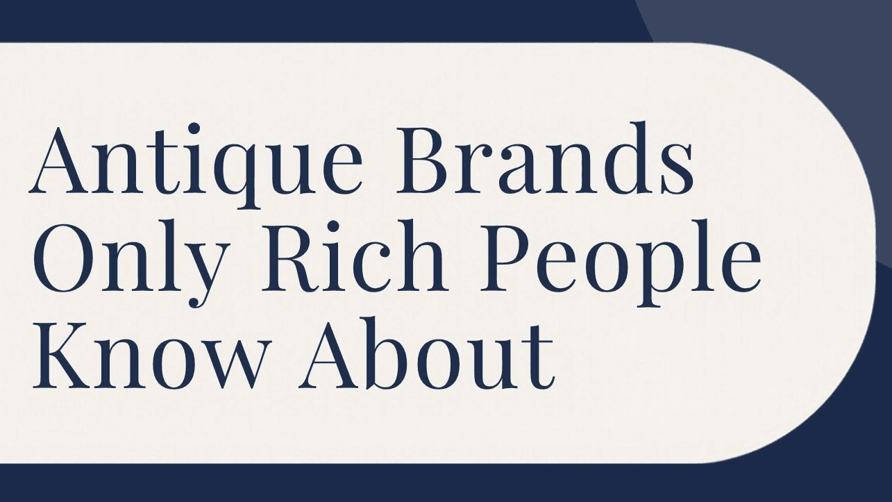 Download the Guide to 10 Luxury Antique Brands