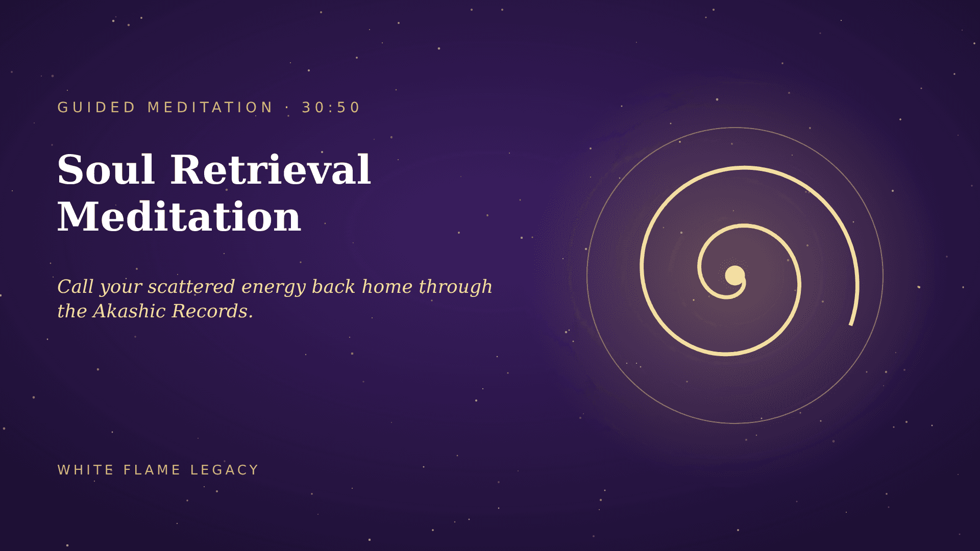 Soul Retrieval Meditation