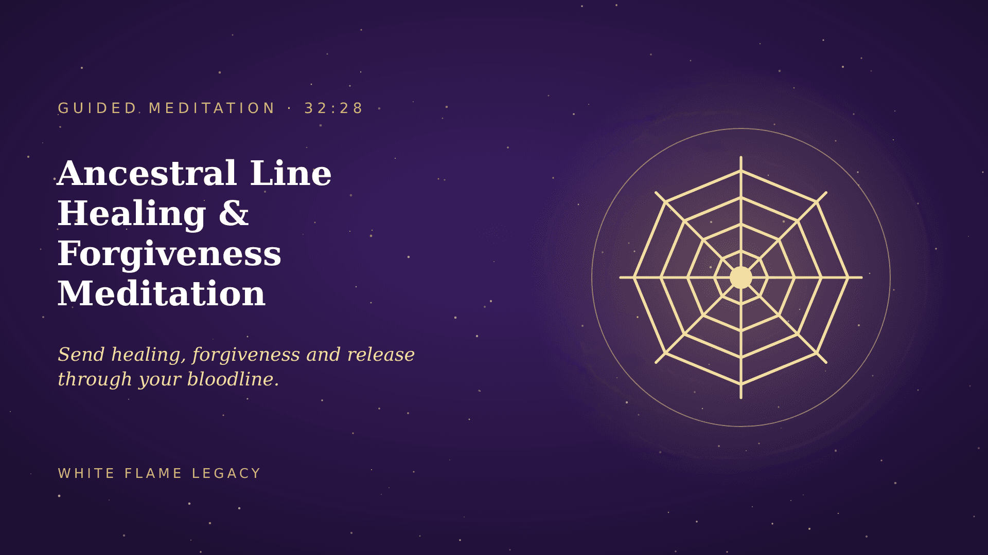 Ancestral Line Healing & Forgiveness Meditation