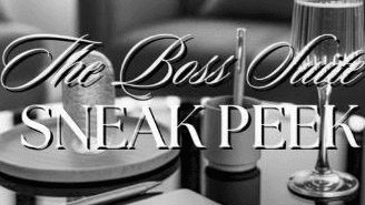 The Boss Suite Sneak Peak Free