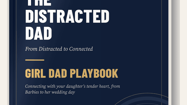 The Distracted Dad: Girl Dad Playbook