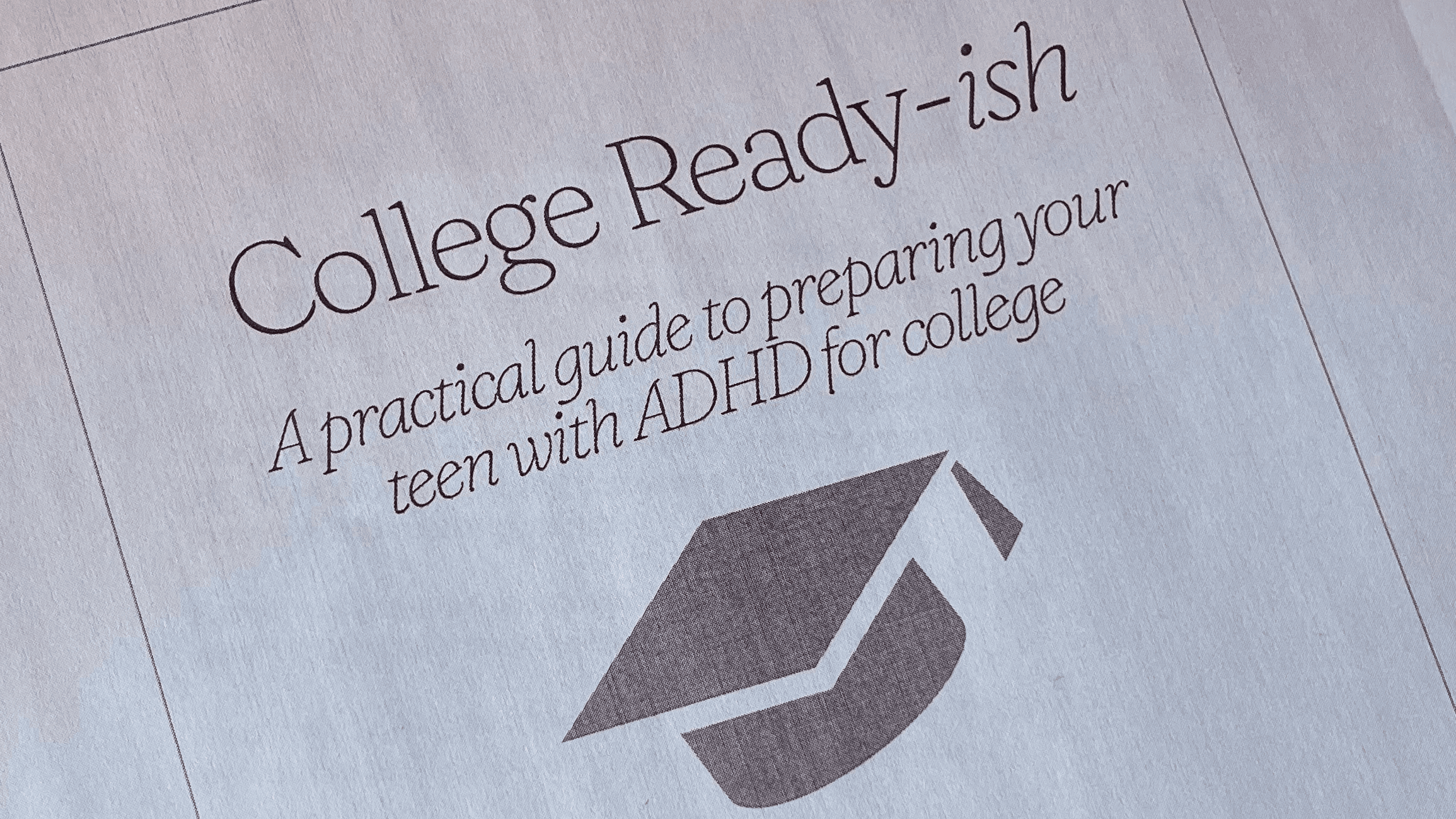 Get My College Ready-ish Guide Now!