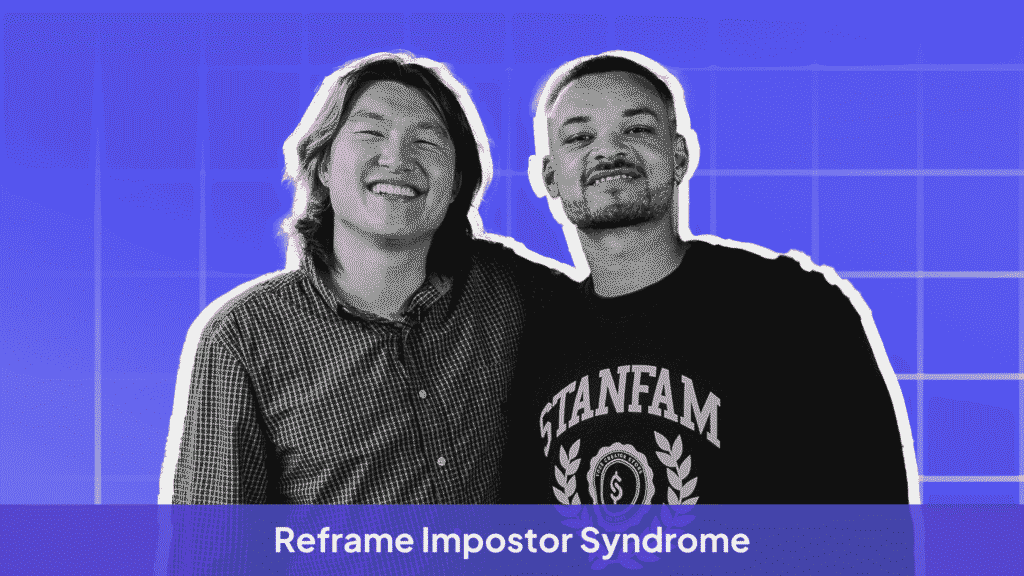 Image of John Hu and Steven Bartlett with strategy: Reframe impostor syndrome