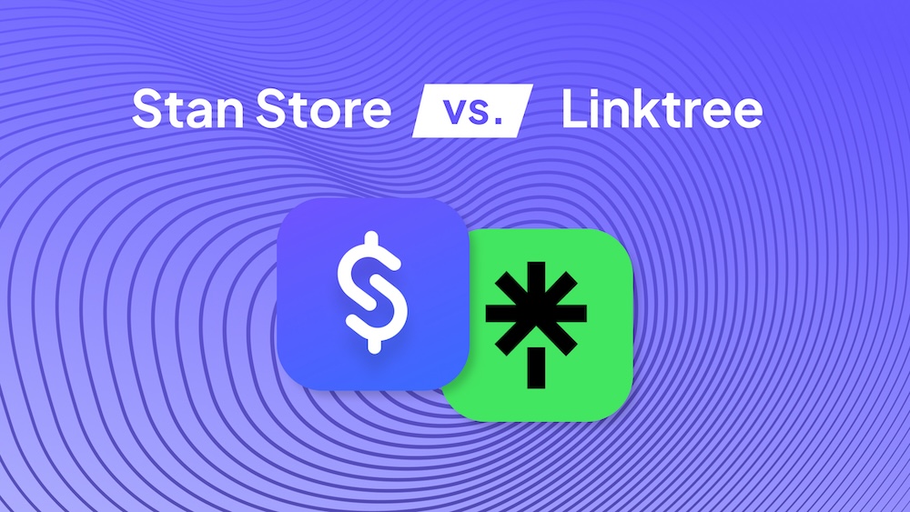 Stan Store vs Linktree