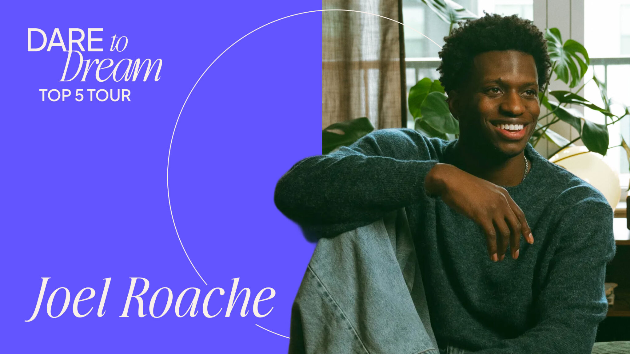 Dare to Dream Top 5 Tour: Joel Roache