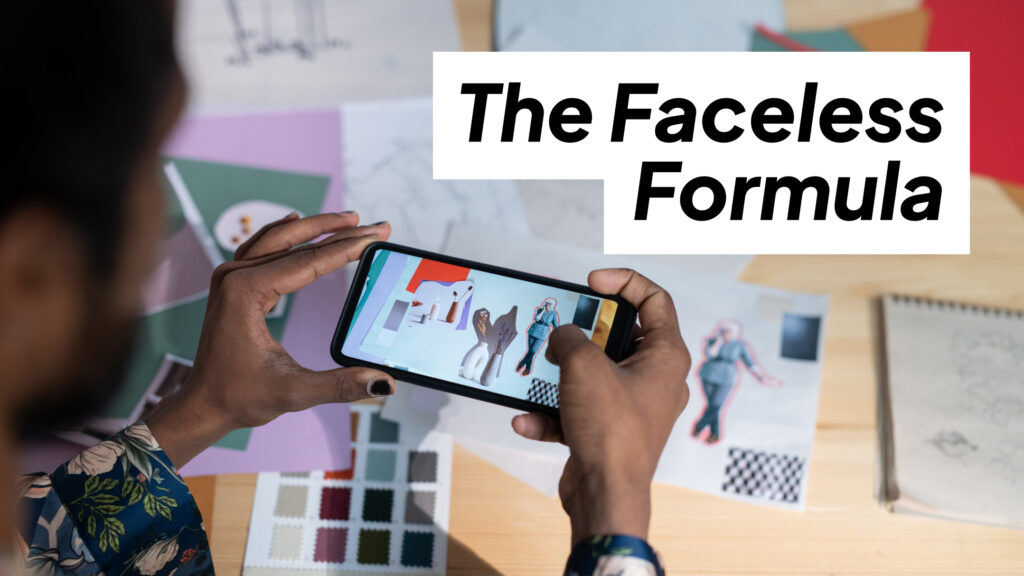 The Ultimate Guide to Building a Faceless Account