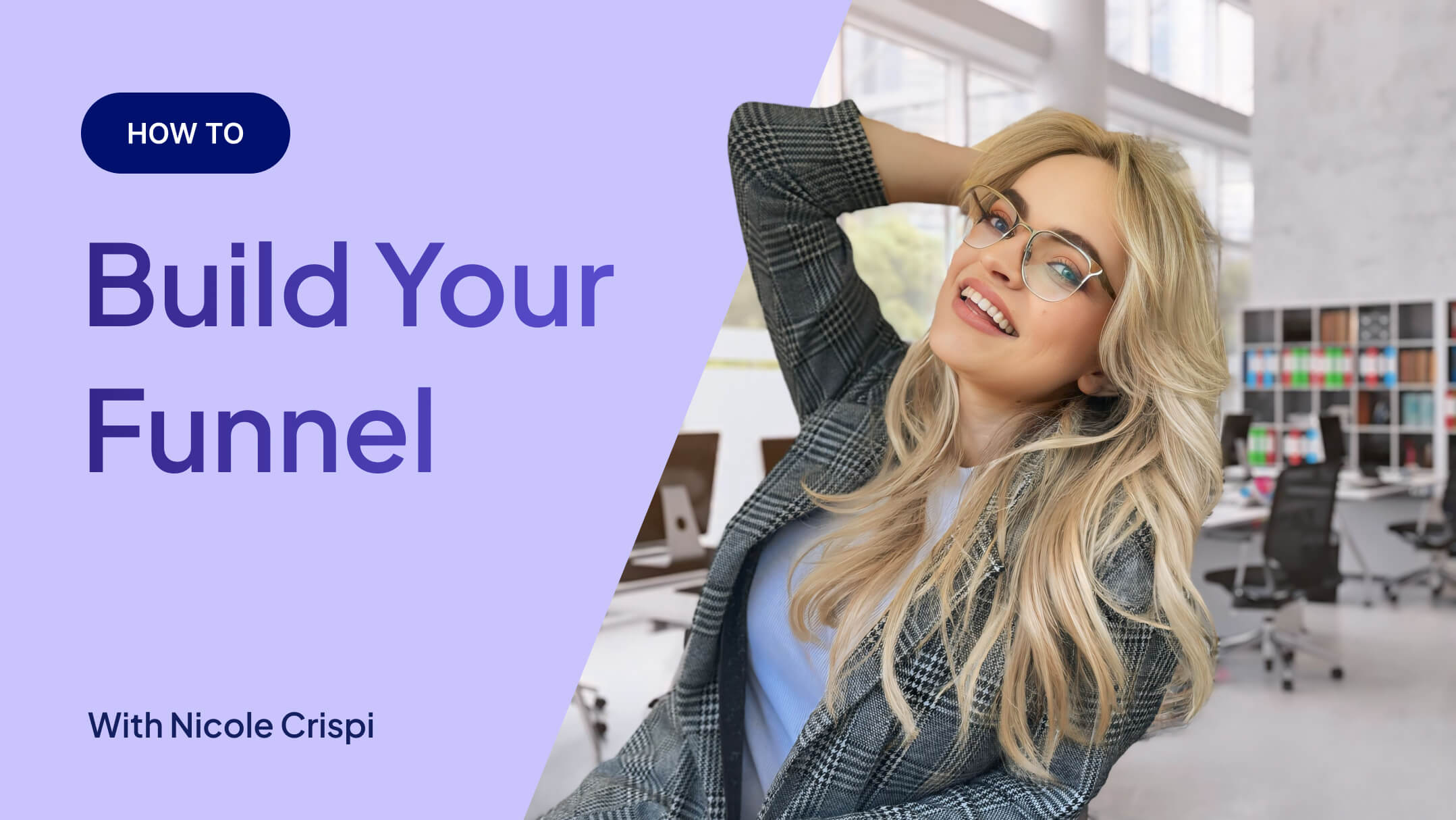 Nicole Crispi’s Guide to Building a Funnel That Sells