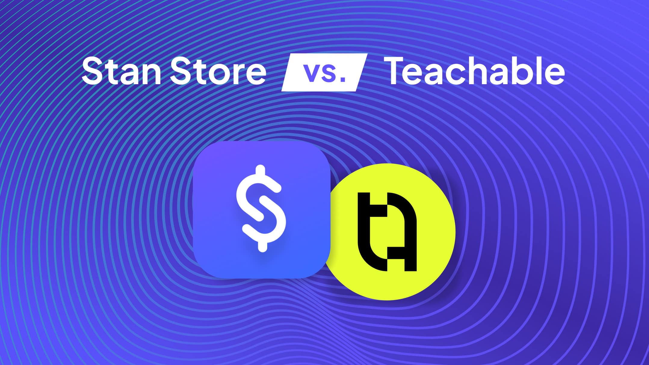 Stan Store vs Teachable