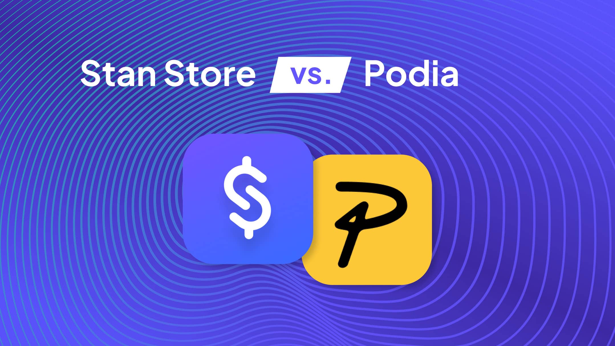 Stan Store vs Podia