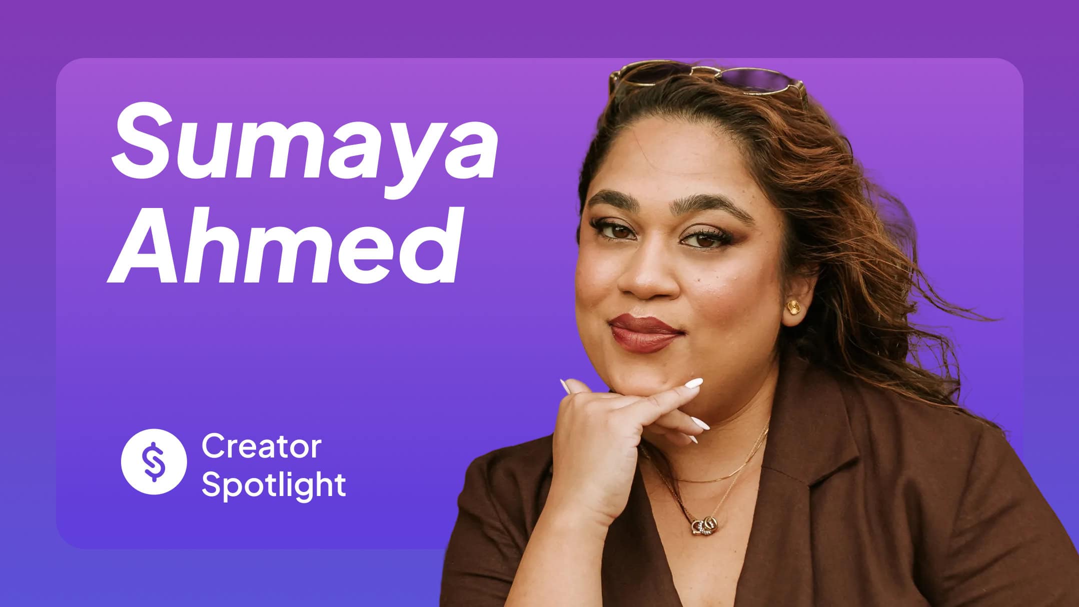 Sumaya Ahmed Stan Store Creator Spotlight