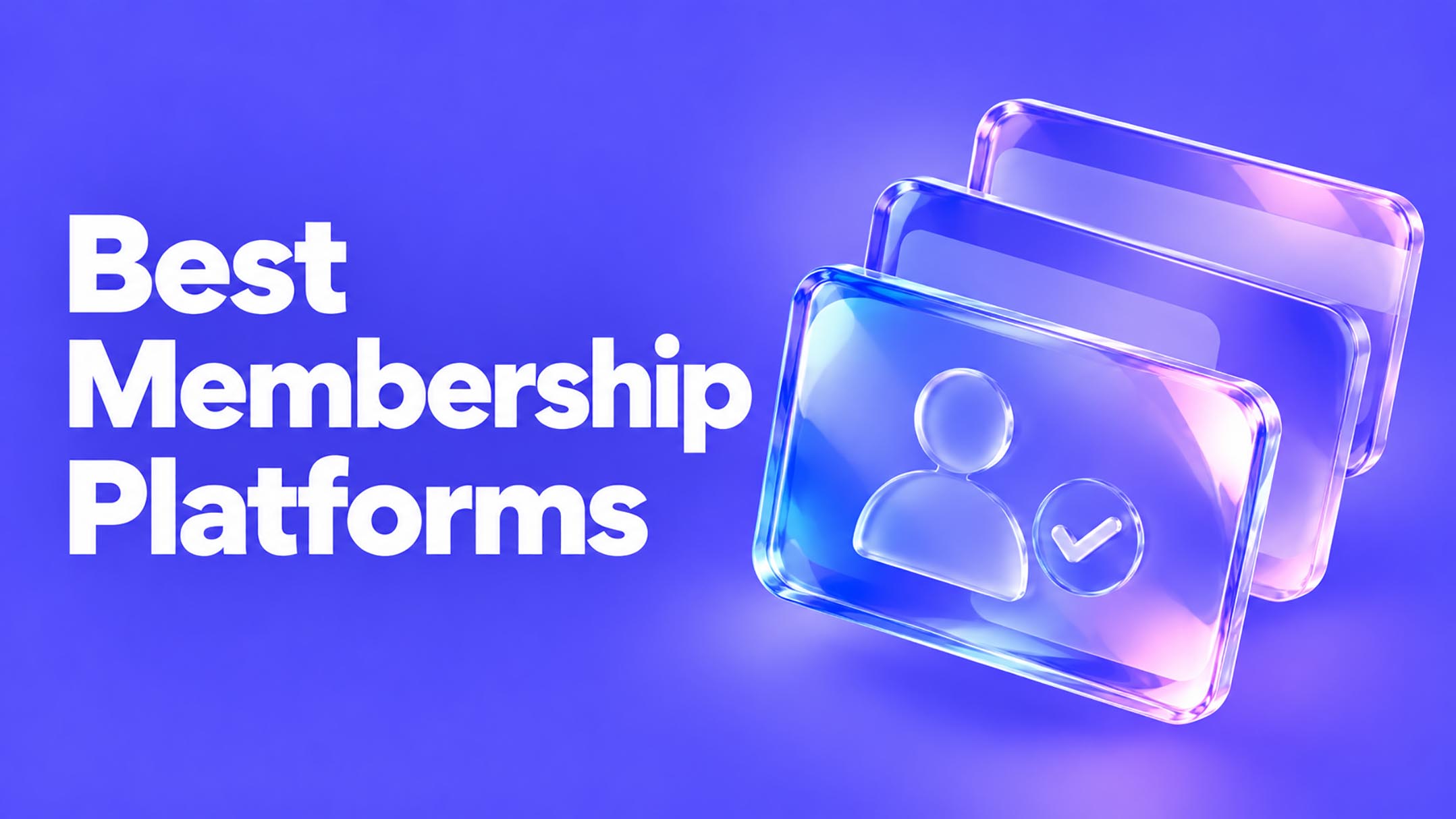 best membership platforms