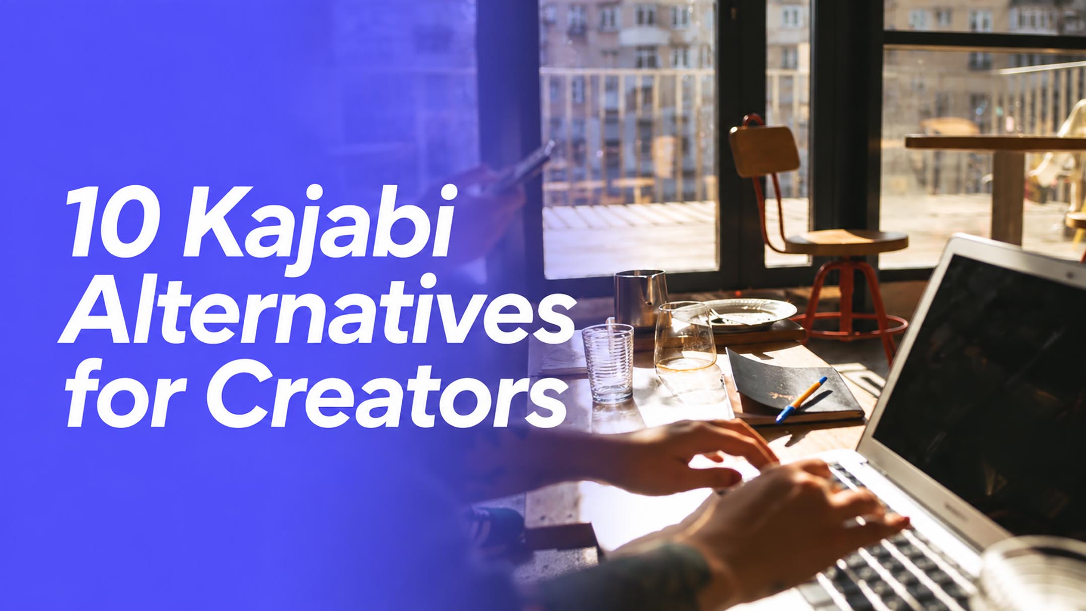 Kajabi alternatives for Creators
